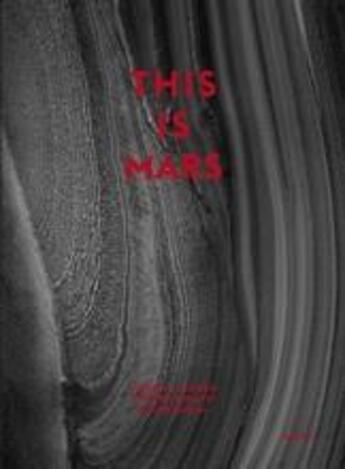 Couverture du livre « This is mars (mini edition) » de Barral Xavier/Mcewen aux éditions Aperture