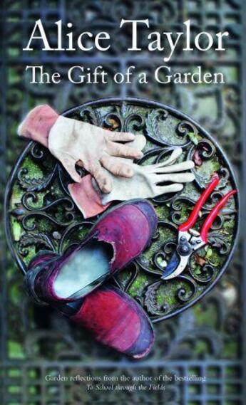 Couverture du livre « The Gift of a Garden » de Alice Taylor aux éditions The O'brien Press Digital