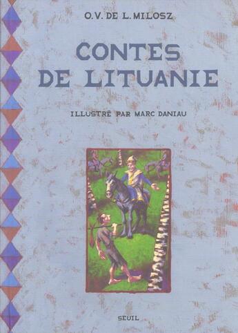 Couverture du livre « Contes de lituanie » de Daniau/Milosz aux éditions Seuil Jeunesse