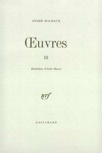 Couverture du livre « Oeuvres - vol03 » de Malraux/Masson aux éditions Gallimard