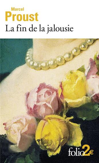 Couverture du livre « La fin de la jalousie ; et autres nouvelles » de Marcel Proust aux éditions Folio