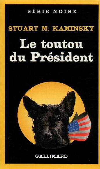 Couverture du livre « Le toutou du président (édition 2015) » de Stuart Kaminsky aux éditions Gallimard