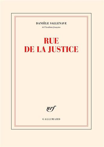 Couverture du livre « Rue de la justice » de Daniele Sallenave aux éditions Gallimard