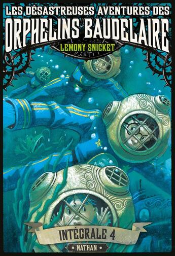 Couverture du livre « Les désastreuses aventures des orphelins Baudelaire ; intégrale Tome 4 » de Lemony Snicket aux éditions Nathan