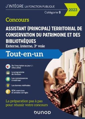 Couverture du livre « Concours assistant (principal) territorial de conservation du patrimoine et des bibliothèques ; externe, interne, 3e voie ; tout-en-un (édition 2023) » de Odile Meyer et Pierre Lievre et Gabriel Feraud et Valerie Schietecatte et Jeremy Jeanguenin aux éditions Dunod