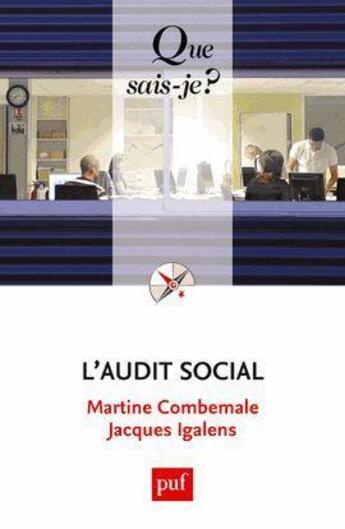 Couverture du livre « L'audit social (2e édition) » de Jacques Igalens et Martine Combemale aux éditions Que Sais-je ?