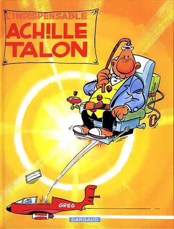 Couverture du livre « Achille Talon Tome 5 : l'indispensable Achille Talon » de Greg aux éditions Dargaud