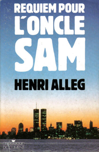 Couverture du livre « Requiem Pour L'Oncle Sam » de Henri Alleg aux éditions Messidor