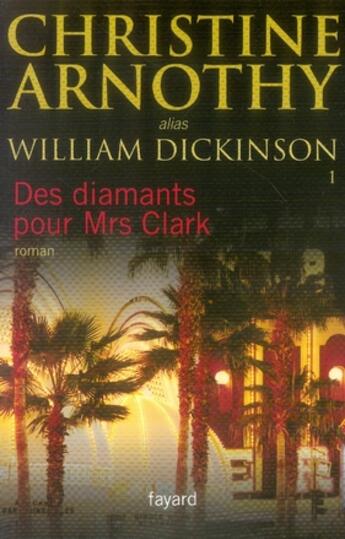 Couverture du livre « Des diamants pour mrs clark » de Arnothy-C+Dickinson aux éditions Fayard