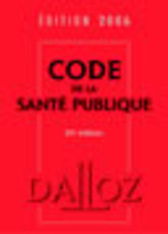 Couverture du livre « Code de la sante publique (20e edition) » de  aux éditions Dalloz