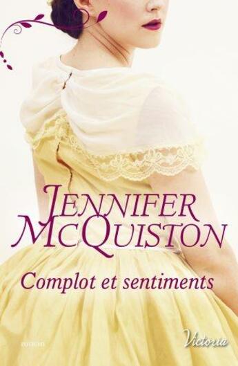 Couverture du livre « Complot et sentiments » de Jennifer Mcquiston aux éditions Harlequin