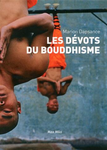 Couverture du livre « Les dévots du bouddhisme » de Marion Dapsance aux éditions Max Milo