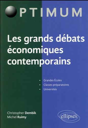 Couverture du livre « Les grands debats economiques contemporains » de Dembik/Ruimy aux éditions Ellipses