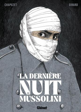 Couverture du livre « La Dernière Nuit de Mussolini » de Christophe Girard et Jean-Charles Chapuzet aux éditions Glenat