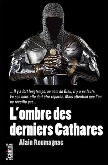 Couverture du livre « L'ombre des derniers cathares » de Alain Roumagnac aux éditions Cairn