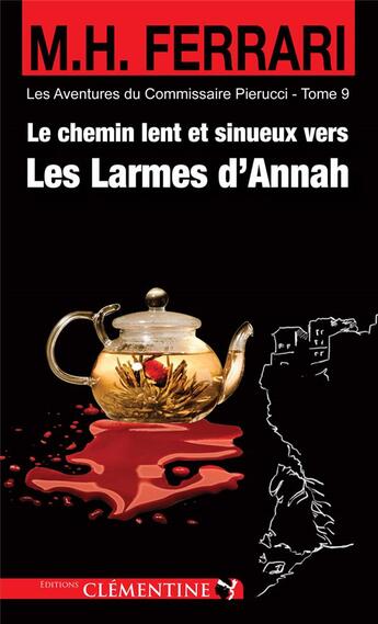 Couverture du livre « Le chemin lent et sinueux vers les larmes d'Annah » de Marie-Hélène Ferrari aux éditions Clementine