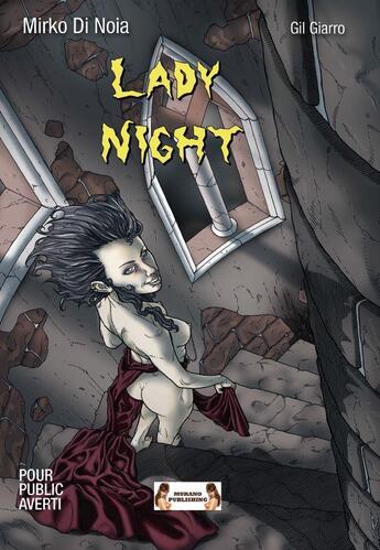 Couverture du livre « Lady Night » de Gil Giarro et Mirko Di Noia aux éditions Murano Publishing