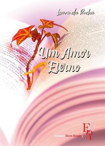 Couverture du livre « Um amor eterno » de Laurinda Rocha aux éditions Editions Encre Rouge