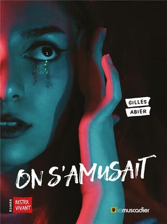 Couverture du livre « On s'amusait » de Gilles Abier aux éditions Le Muscadier