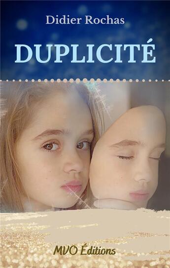 Couverture du livre « Duplicité » de Didier Rochas aux éditions Mvo Editions