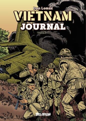 Couverture du livre « Vietnam journal Tome 6 : bain de sang à Khe Sanh » de Don Lomax aux éditions Delirium Editions