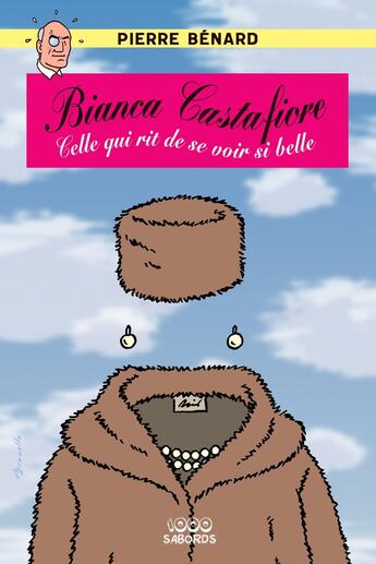 Couverture du livre « Bianca Castafiore : Celle qui rit de se voir si belle » de Pierre Benard aux éditions 1000 Sabords