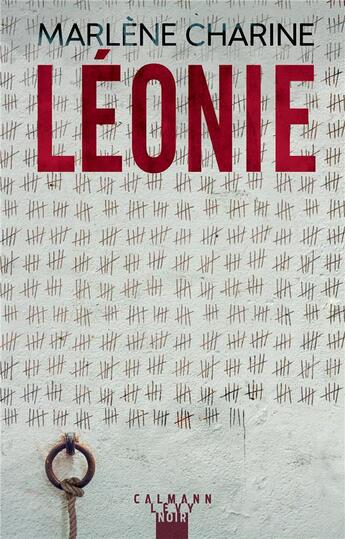 Couverture du livre « Léonie » de Marlene Charine aux éditions Calmann-levy