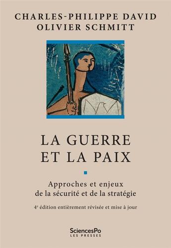 Couverture du livre « La guerre et la paix (4e édition) » de Charles-Philippe David et Olivier Schmitt aux éditions Presses De Sciences Po