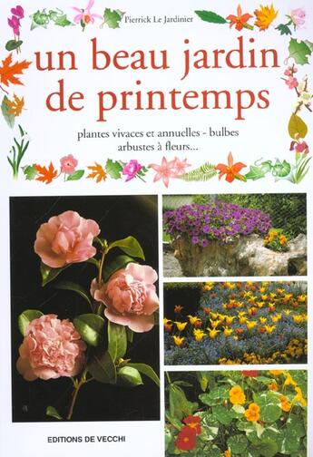 Couverture du livre « Un beau jardin de printemps » de Pierrick Le Jardinier aux éditions De Vecchi