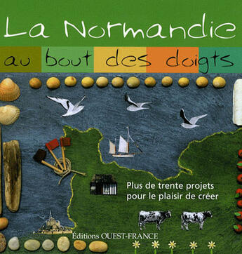 Couverture du livre « La Normandie au bout des doigts » de Helene Leroux-Hugon aux éditions Ouest France