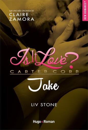 Couverture du livre « Is it love ? : Jake » de Liv Stone aux éditions Hugo Roman