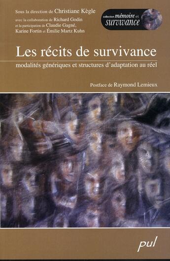 Couverture du livre « Les récits de survivance ; modalités génériques et structures d'adaptation au réel » de Lemieux Raymond aux éditions Presses De L'universite De Laval