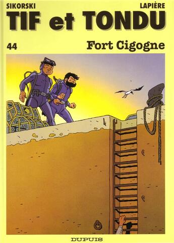 Couverture du livre « Tif et Tondu Tome 44 : fort Cigogne » de Alain Sikorski et Denis Lapiere aux éditions Dupuis
