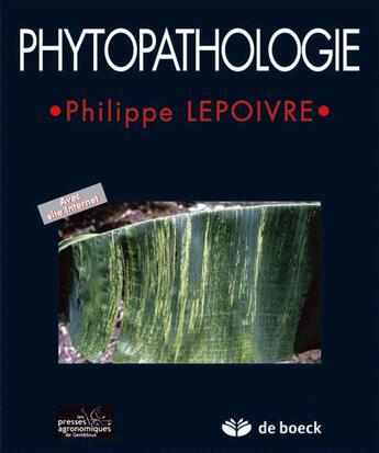 Couverture du livre « Phytopathologie » de Lepoivre Philippe aux éditions De Boeck Superieur