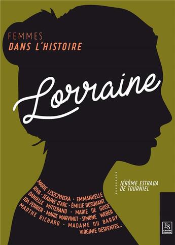 Couverture du livre « Femmes en Lorraine » de Jerome Estrada De Tourniel aux éditions Editions Sutton