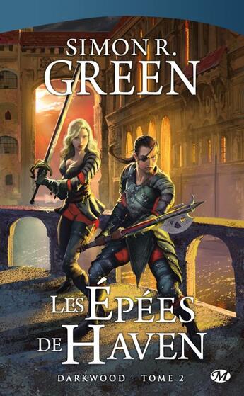 Couverture du livre « Darkwood T.2 ; les épées de Haven » de Simon R. Green aux éditions Bragelonne