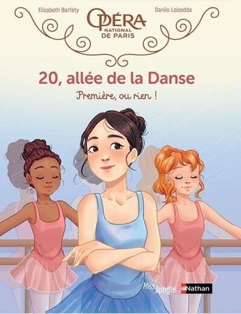 Couverture du livre « 20, allée de la danse Tome 8 : Première, ou rien ! » de Elizabeth Barféty et Laure Ngo aux éditions Jungle