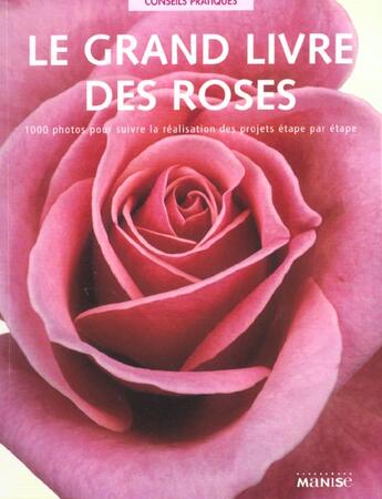 Couverture du livre « Grand Livre Des Roses (Le) (Petit Format) » de Peter Mchoy aux éditions La Martiniere