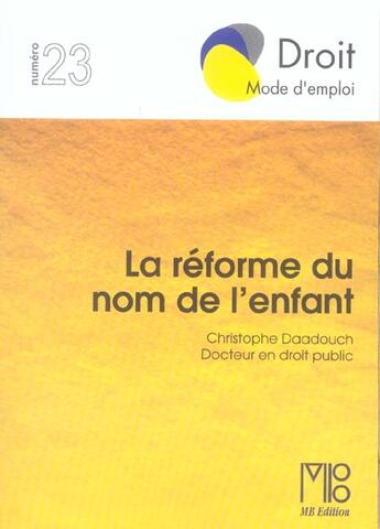 Couverture du livre « Reforme Du Nom De L'Enfant (La) » de  aux éditions Mb