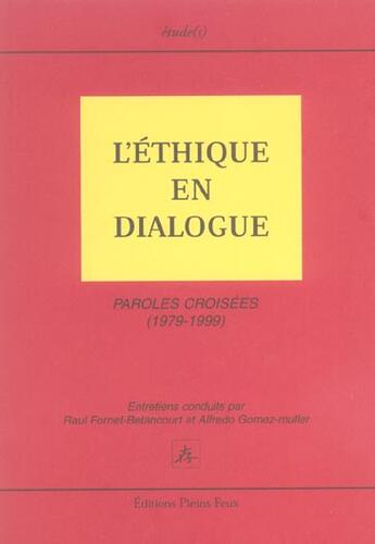 Couverture du livre « Ethique et dialogue » de  aux éditions Pleins Feux