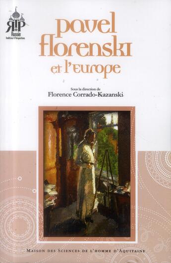 Couverture du livre « Pavel Florenski et l'Europe » de Corrado-Kazanski Fl aux éditions Maison Sciences De L'homme D'aquitaine