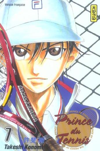 Couverture du livre « Prince du tennis Tome 7 » de Takeshi Konomi aux éditions Kana