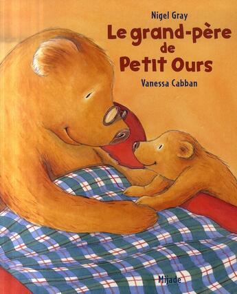 Couverture du livre « Le grand-père de petit ours » de Cabban Vanessa aux éditions Mijade