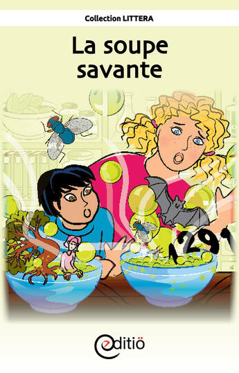 Couverture du livre « La soupe savante » de Claire St-Onge aux éditions Editio