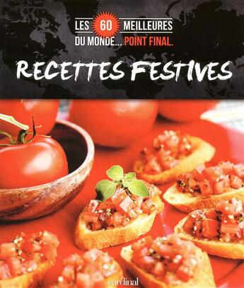 Couverture du livre « Recettes festives » de  aux éditions Cardinal Editions