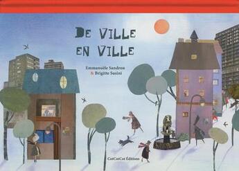 Couverture du livre « De ville en ville » de Brigitte Susini et Emmanuele Sandron aux éditions Cotcotcot