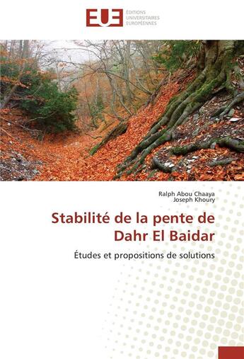 Couverture du livre « Stabilité de la pente de Dahr El Baidar ; études et propositions de solution » de  aux éditions Editions Universitaires Europeennes