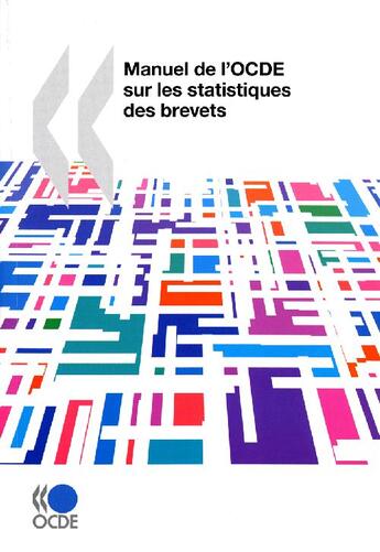 Couverture du livre « Manuel de l'ocde sur les statistiques des brevets » de  aux éditions Ocde