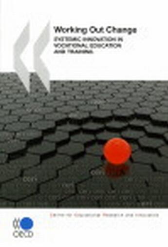 Couverture du livre « Working out change ; systemic innovation in vocational education and training » de  aux éditions Ocde