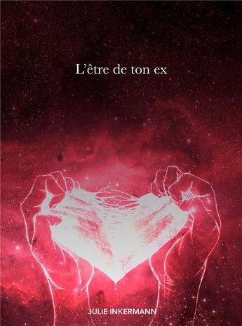 Couverture du livre « L'être de ton ex » de Julie Inkermann aux éditions Librinova